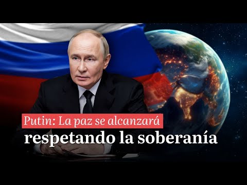 Últimas Noticias | Putin: La paz se alcanzará respetando la soberanía