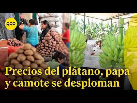 Precios de la papa, el camote y los plátanos se han desplomado, de acuerdo a la revista Agroperú