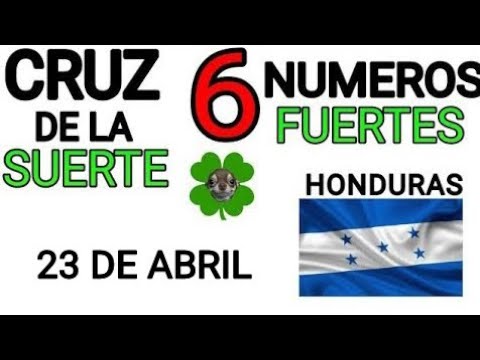 Cruz de la suerte y numeros ganadores para hoy 23 de Abril para Honduras