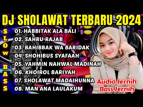 DJ SHOLAWAT TERBARU 2024 SLOW BASS - DJ SHOLAWAT TERBARU 2024 FULL BASS - HABBITAK ALA BALI