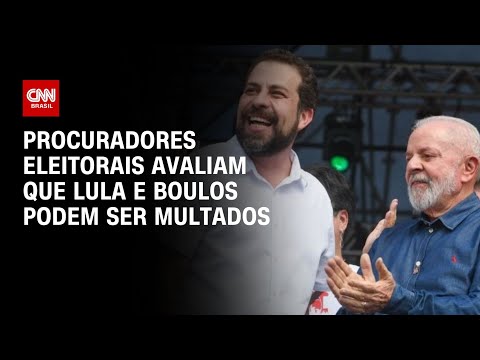 Procuradores eleitorais avaliam que Lula e Boulos podem ser multados | CNN NOVO DIA