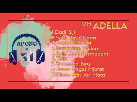 OM Adella Terbaru Difarina Indra Cak Fendik Duet( Tiara-Dadi Siji-Satu Rasa Cinta-Dermaga biru dll )
