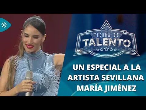 Tierra de talento  | Admisión 6 - Especial María Jiménez