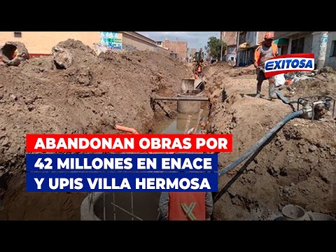 Piura: Abandonan obras por 42 millones en Enace y Upis Villa Hermosa