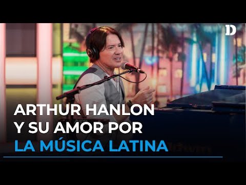 Arthur Hanlon le sigue apostando a la música latina con su Piano Magic | El Diario