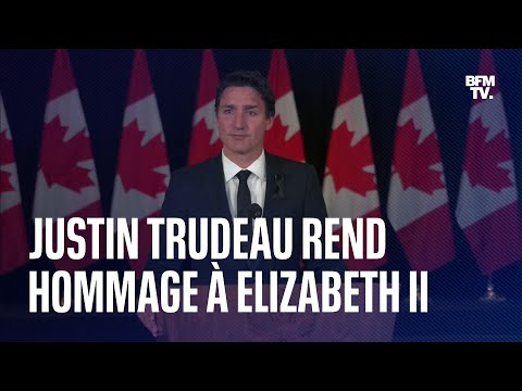 L’hommage du Premier ministre canadien Justin Trudeau à Elizabeth II