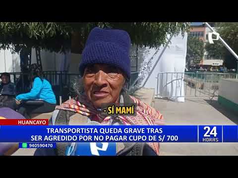 Huancayo: masacran a conductor que se negó a pagar cupo de 700 soles