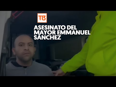 Los nuevos antecedentes de la captura del presunto autor del crimen del Mayor Emmanuel Sánchez