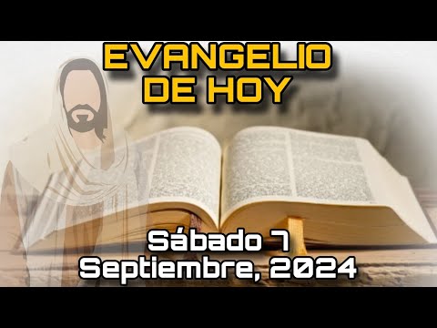 EVANGELIO DE HOY Sábado 7 de Septiembre, 2024 - San Lucas: 6, 1-5 | LECTURA de la PALABRA de DIOS