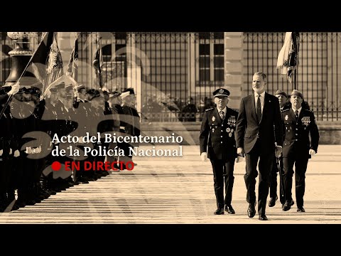 DIRECTO | SSMM los Reyes presiden el acto conmemorativo del Bicentenario de la Policía Nacional