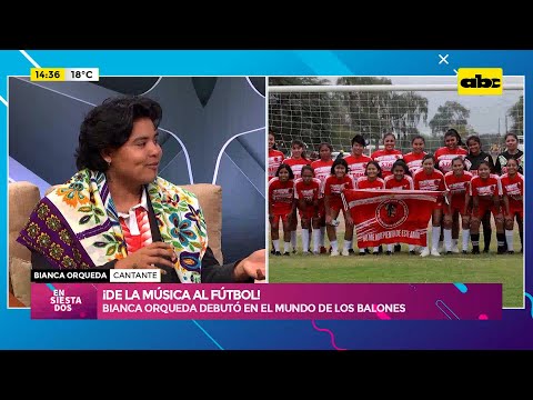 ¡De la música al fútbol!: Bianca Orqueda debutó en el mundo de los balones