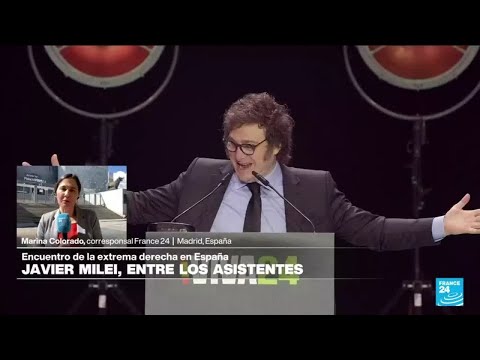 Informe desde Madrid: Milei, invitado especial de encuentro de líderes de extrema derecha