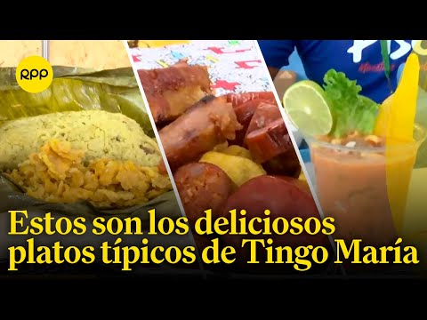 Así es la deliciosa gastronomía de Tingo María