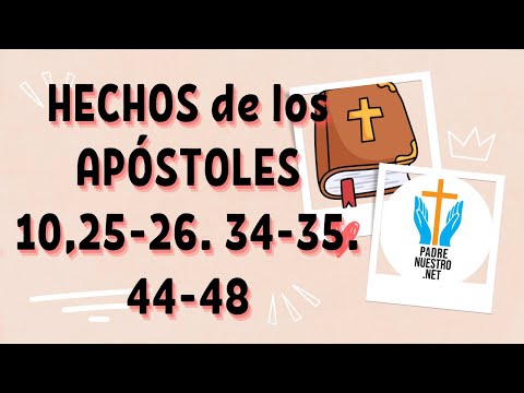 ? REFLEXIÓN de los HECHOS de los APÓSTOLES 10,25-26. 34-35. 44-48