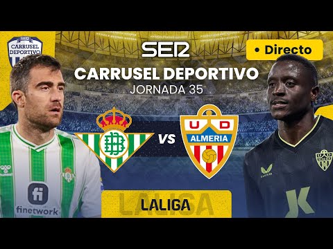 ? REAL BETIS vs UD ALMERÍA | EN DIRECTO #LaLiga 23/24 - Jornada 35