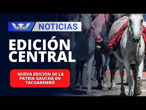 Edición Central 05/03 | Se lleva a cabo una nueva edición de la Patria Gaucha en Tacuarembó
