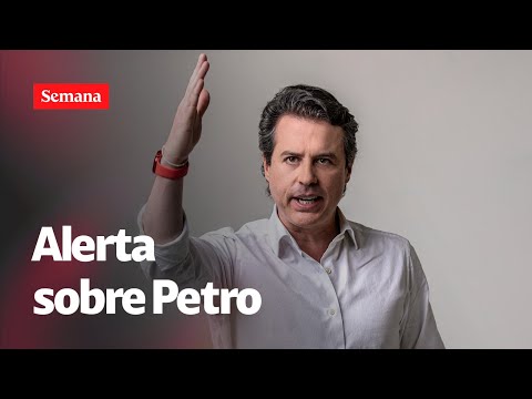 Juan Manuel Galán hace grave alerta sobre Petro: La democracia está amenazada” | SEMANA