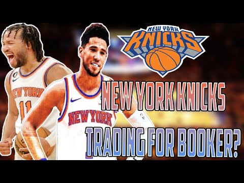 New York Knicks Are Trading For Devin Booker?! Phoenix Suns update!!!