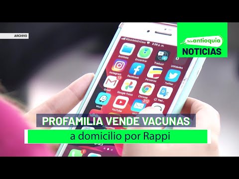 Profamilia vende vacunas a domicilio por Rappi - Teleantioquia Noticias