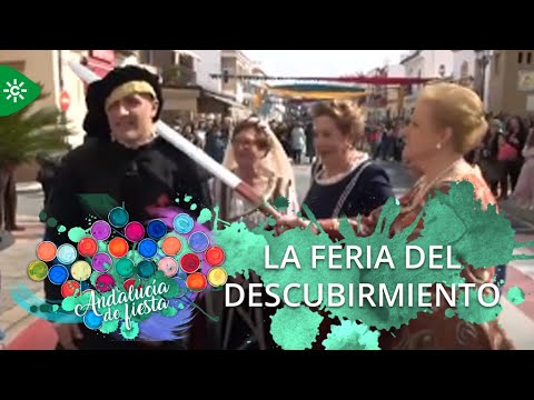 Andalucía de Fiesta | Vivimos la Feria del Descubrimiento de Palos de la Frontera