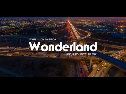 Axel Johansson - Wonderland (Nick Project Remix) Gamelan