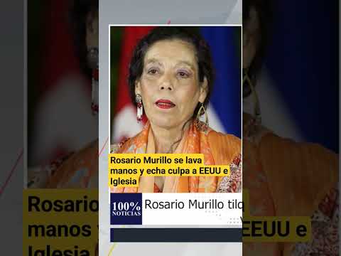 Rosario Murillo se lava manos y culpa a EEUU e iglesia católica por protestas abril 2018