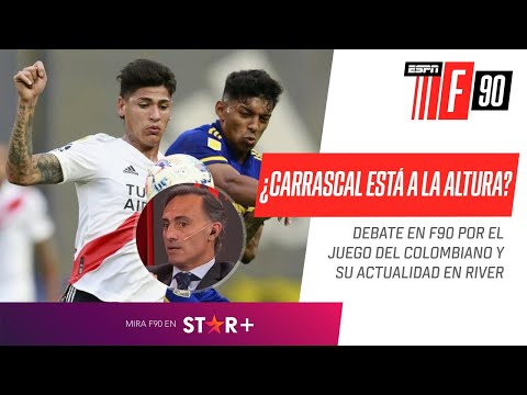 ¿#Carrascal está en deuda con su juego en #River ¡Debate en ESPN F90!