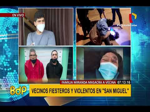 San Miguel: vecinos atemorizados por amenazas de familia que atacó a vecina