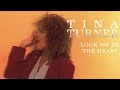 Lata 80'te -> Tina Turner - Look Me In the Heart
