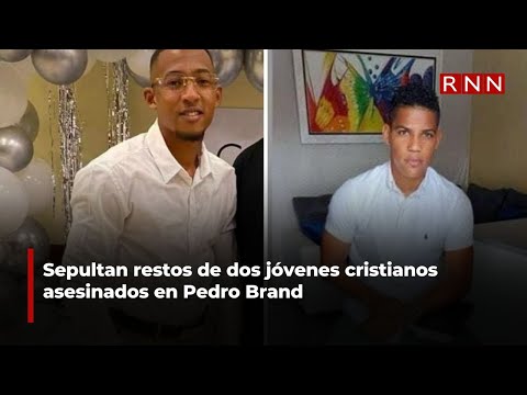 Sepultan restos de dos jóvenes cristianos asesinados en Pedro Brand