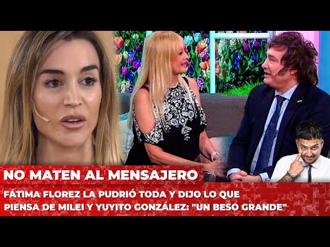 Fátima Florez la pudrió toda y dijo lo que piensa de Milei y Yuyito González: Un beso grande