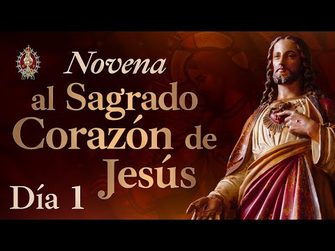 NOVENA al SAGRADO CORAZÓN DE JESÚS | Día 1 ??