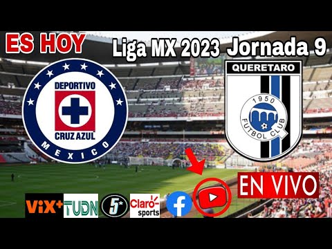 Cruz Azul vs. Querétaro en vivo, donde ver, a que hora juega Cruz Azul vs. Querétaro Liga MX 2023