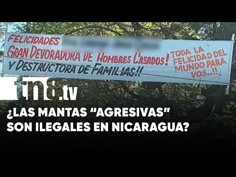 ¿Las mantas explícitas te pueden llevar a la cárcel en Nicaragua?