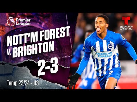 Highlights & Goles: Nottingham Forest v. Brighton 2-3 | Premier League | Telemundo Deportes