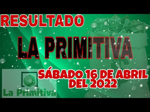 RESULTADO LOTERÍA LA PRIMITIVA DEL DÍA SÁBADO 16 DE ABRIL DEL 2022 /LOTERÍA DE ESPAÑA/