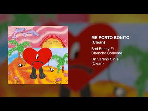 Bad Bunny, Chencho Corleone - Me Porto Bonito (Audio Clean Version)