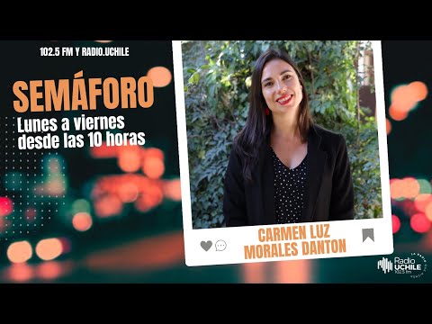 Carmen Luz Morales - Semáforo 11-09-2024