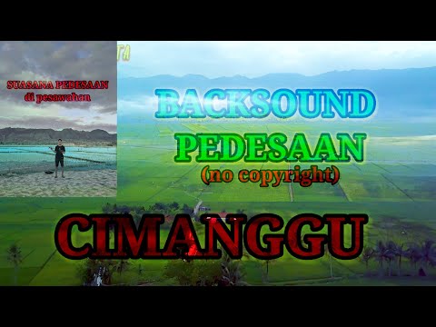 BACKSOUND PEDESAAN || No Copyright || SUASANA ALAM PEDESAAN dengan view pesawahan