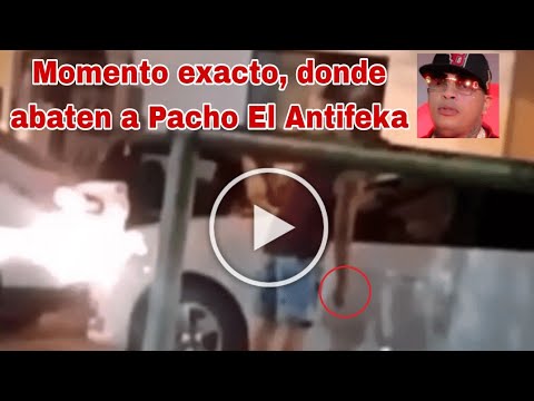 Video donde acaban con Pacho El Antifeka, momento exacto