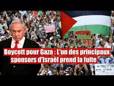 Boycott pour Gaza : L'un des principaux sponsors d'Israël prend la fuite