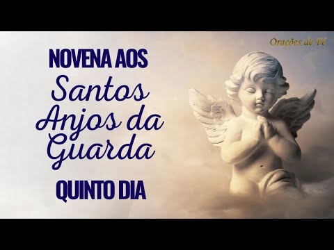 Novena aos Santos Anjos da Guarda - Quinto Dia