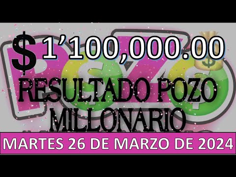 RESULTADO POZO MILLONARIO SORTEO #1077 DEL MARTES 26 DE MARZO DEL 2024 /LOTERÍA DE ECUADOR/