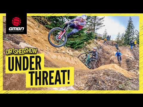 Our Trail Building Dreams Are Under Threat! | Dirt Shed Show 524