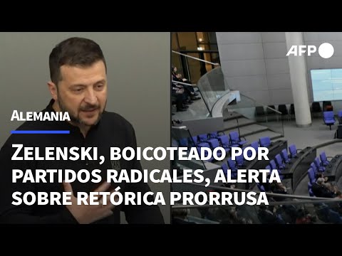 Zelenski, boicoteado por los partidos radicales alemanes, alerta sobre retórica prorrusa | AFP