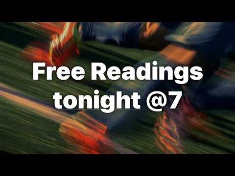 FREE READINGS TONIGHT 7:30