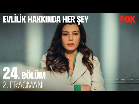 Evlilik Hakkında Her Şey 24. Bölüm 2. Fragmanı