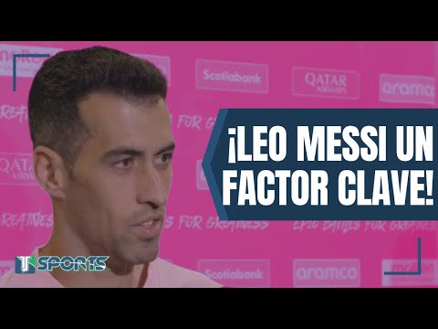 Sergio Busquets ASEGURA que las LESIONES de Lionel Messi y otros son el MAYOR problema de Miami