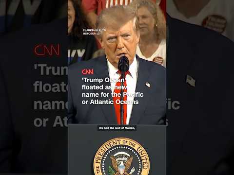 'Trump Ocean' floated as new name for the Pacific or Atlantic Oceans
