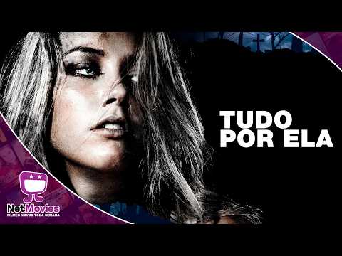Tudo Por Ela | Filme Completo Dublado GRÁTIS | Filme de Terror | NetMovies